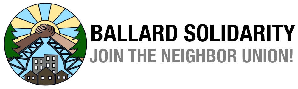 Ballard Solidarity - Join the Neighbor Union!